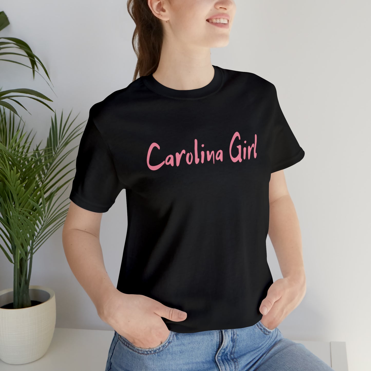 Carolina Girl T- Shirts - Oh to be!