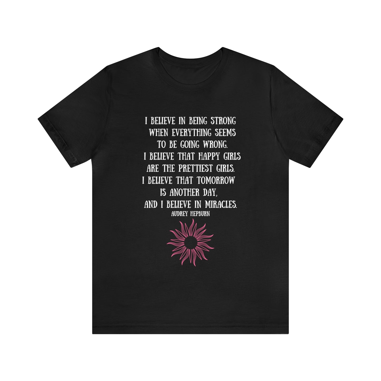 Be Strong T-Shirt - Good Morning Sunshine