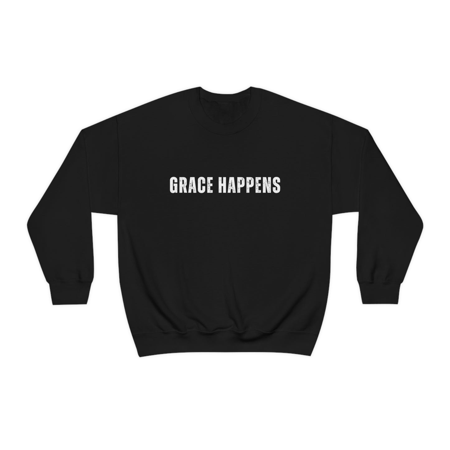Grace Happens Sweatshirt - Halleluiah!