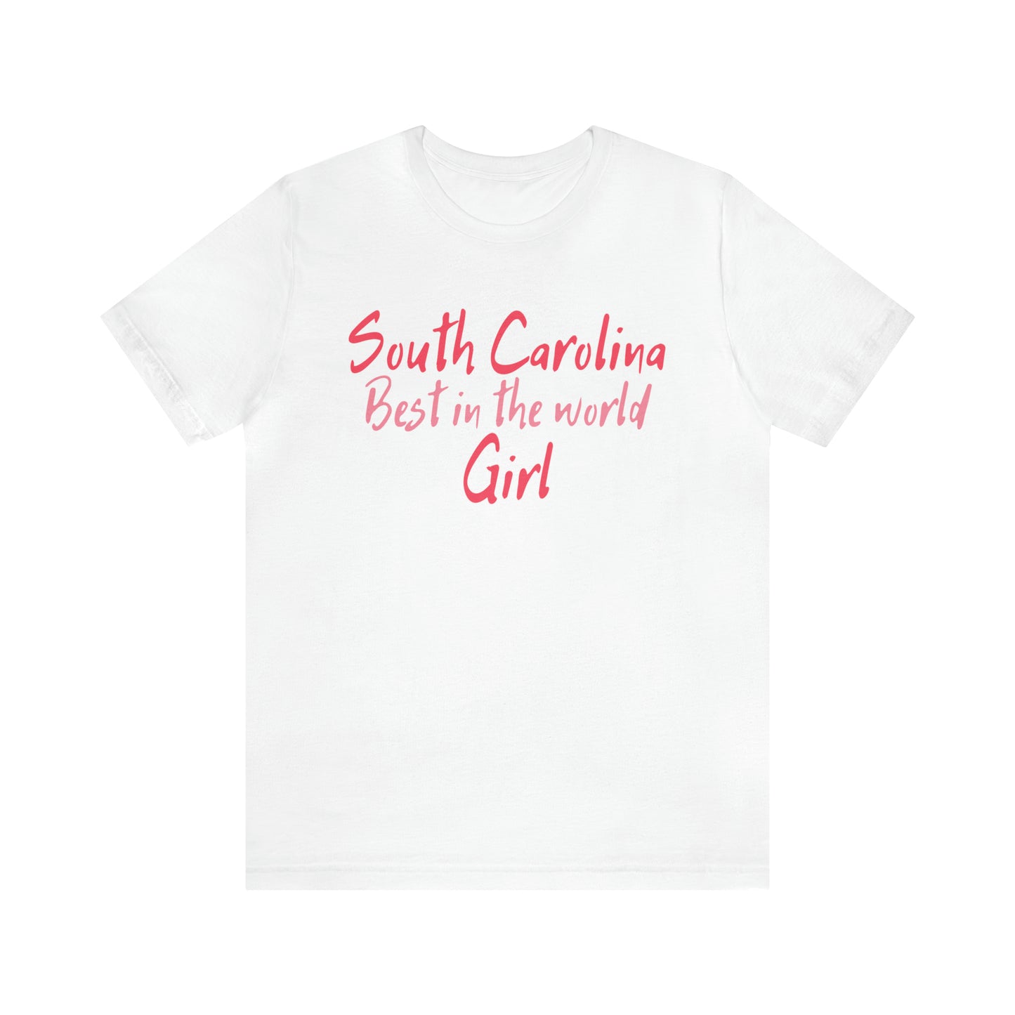 South Carolina Best in the World Girl T-Shirt - Sweet Carolina