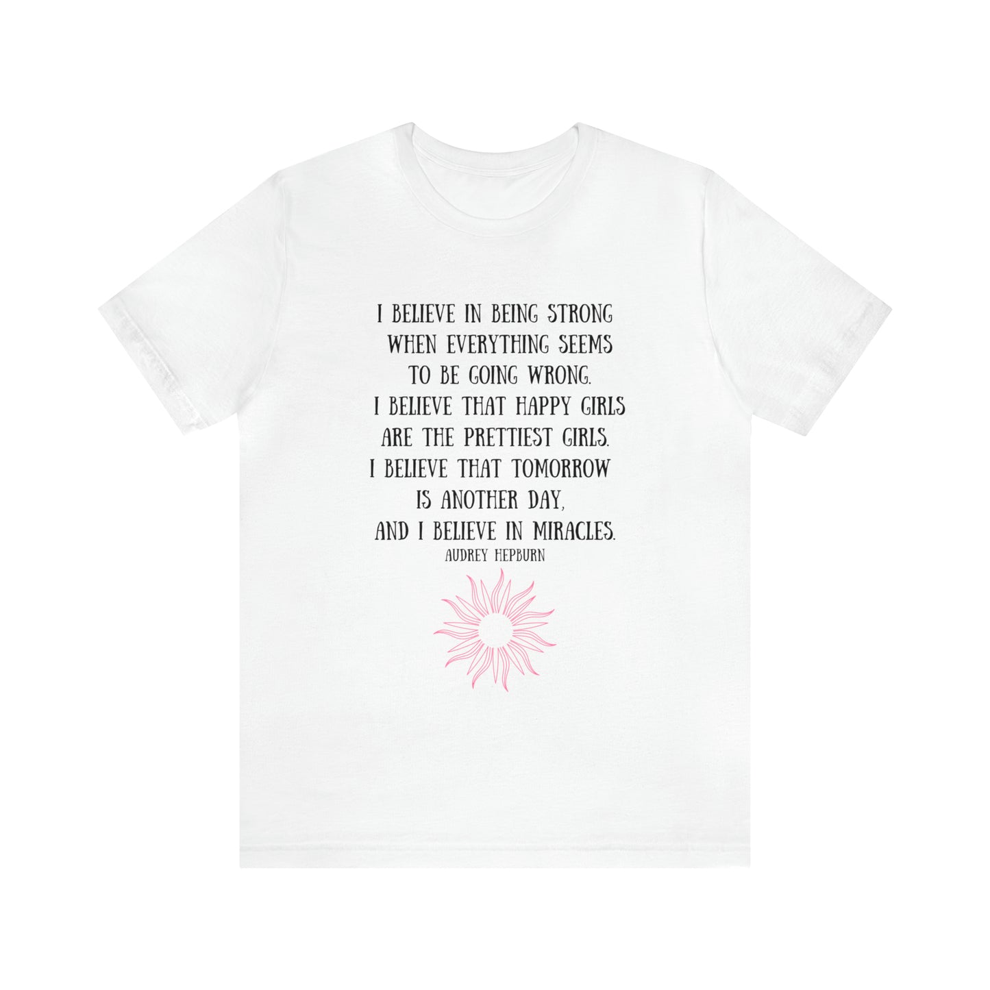 Be Strong T-Shirt - Good Morning Sunshine