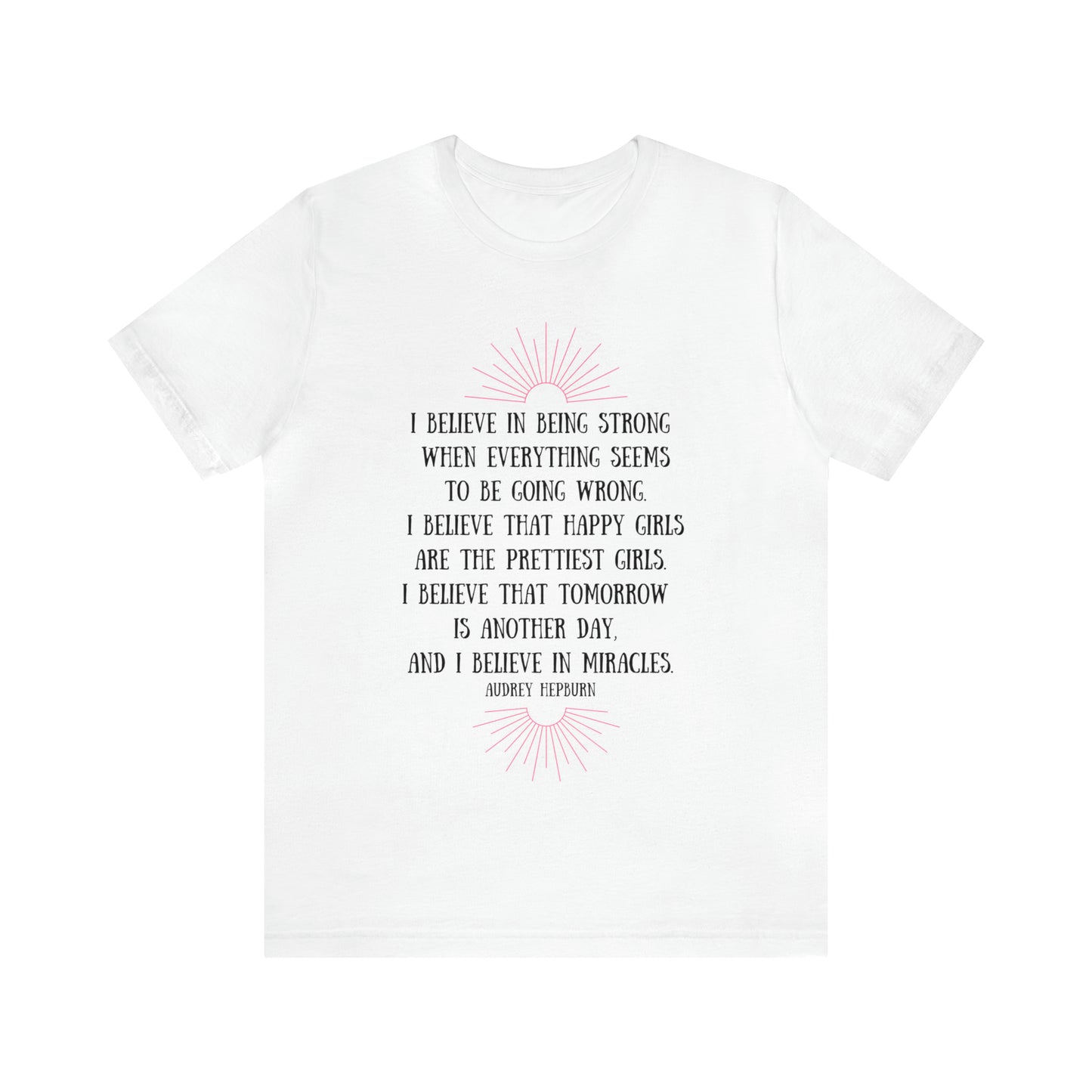 Be Strong T-Shirt - Believe Me
