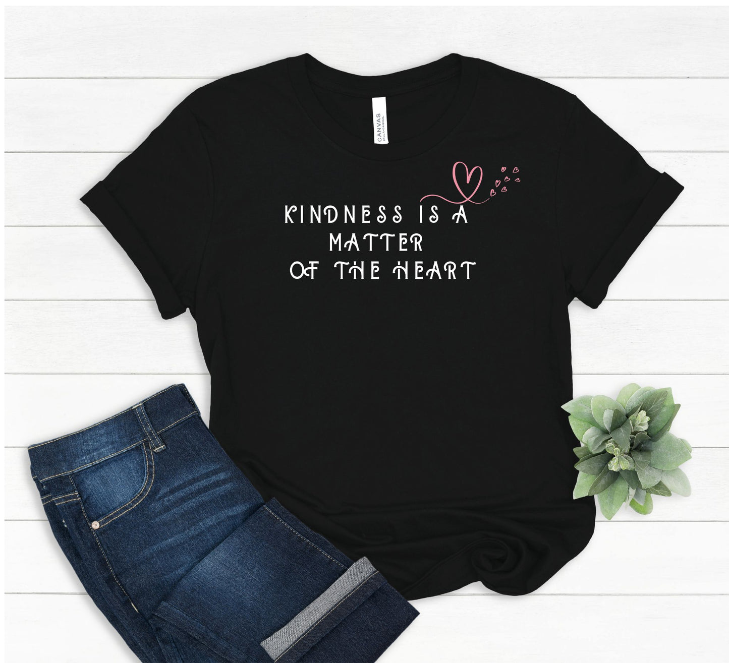 Kindness is a Matter of the Heart T-Shirt - La-T-Da
