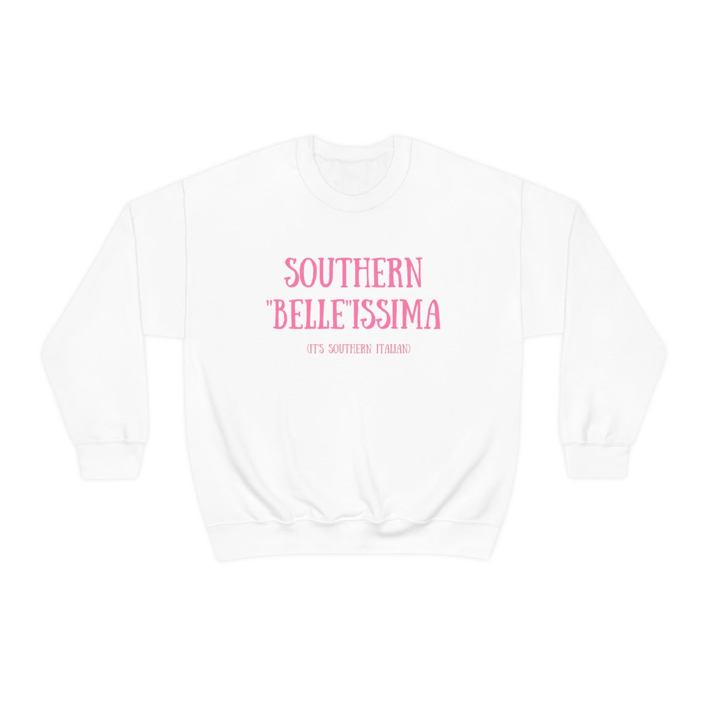 Southern "Belle"issima Sweatshirt - Ciao Bella