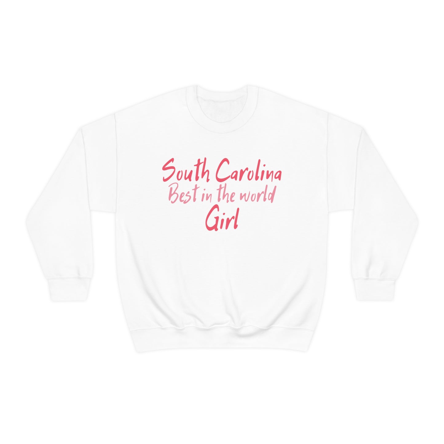 South Carolina Best in the World Girl Sweatshirt - Sweet Carolina