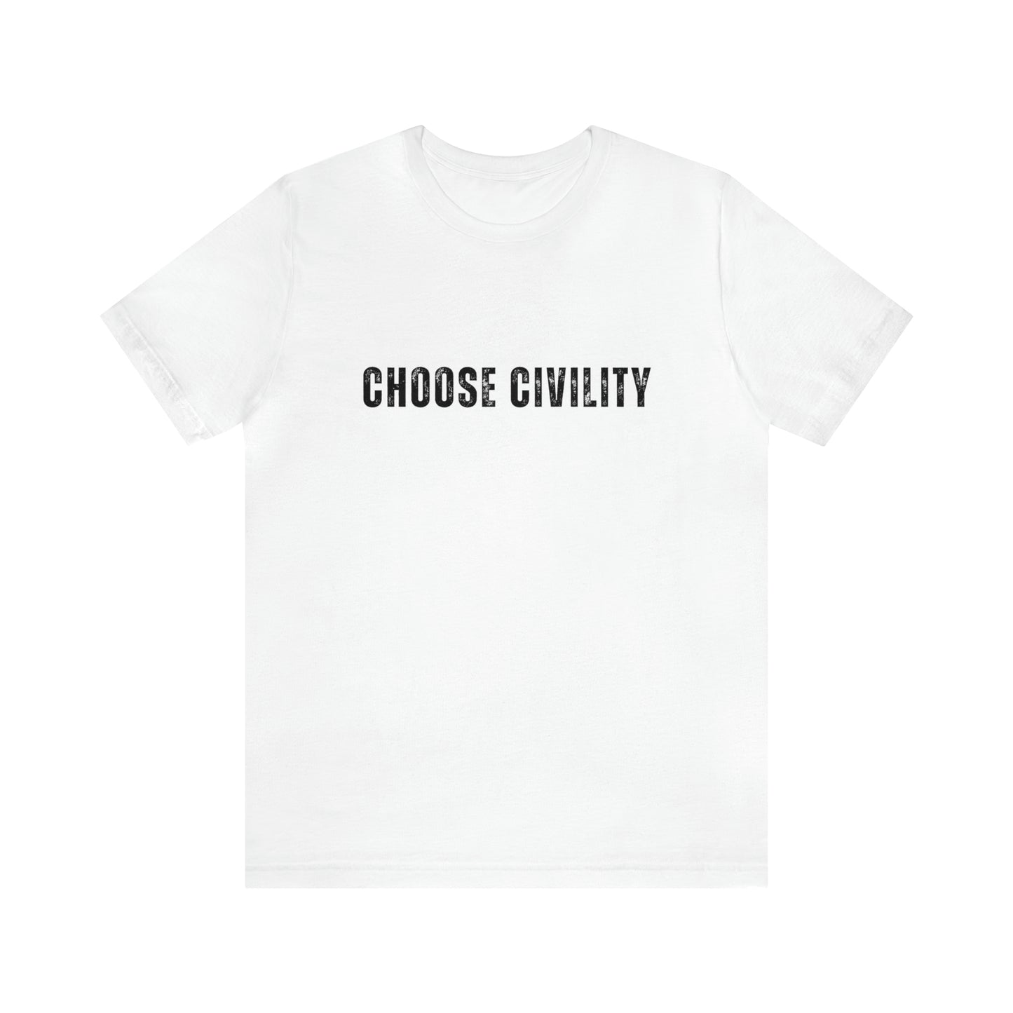Choose Civility T-Shirt - It is that Simple