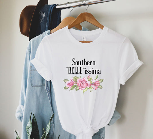 Southern "Belle"issima T-Shirt - Sweet Magnolias