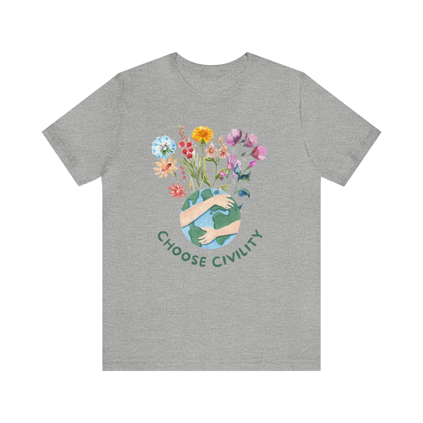 Choose Civility T-Shirt - Save the Earth